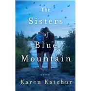 The Sisters of Blue Mountain 9781250066824