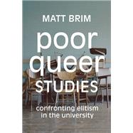 Poor Queer Studies