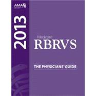 Medicare Rbrvs 2013: The Physicians' Guide 9781603596824
