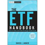 The ETF Handbook, + website How to Value and Trade Exchange Traded Funds 9780470556825