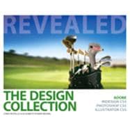 The Design Collection Revealed: Adobe InDesign CS5, Photoshop CS5 and Illustrator CS5, 1st Edition 9781133476825