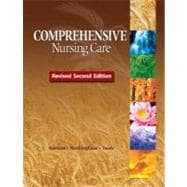 Comprehensive Nursing Care, Revised Second Edition Plus MyNursingLab -- Access Card Package