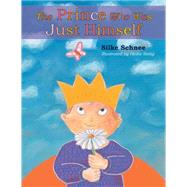 The Prince Who Was Just Himself 9780874866827
