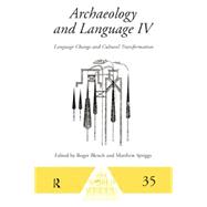 Archaeology and Language IV: Language Change and Cultural Transformation 9781138006829