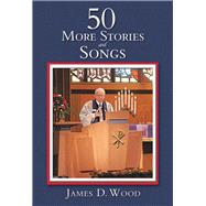 50 More Stories and Songs 9781532066832