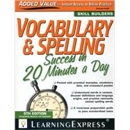Vocabulary & Spelling Success in 20 Minutes a Day 9781576856833