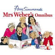 Mrs Weber's Omnibus 9780224096836