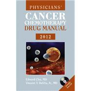 Physicians' Cancer Chemotherapy Drug Manual 2012 9781449646837