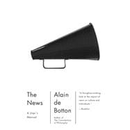 The News: A User's Manual 9780307476838