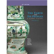 The Earth and Its Peoples A Global History (AP Edition) 9781285436838