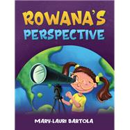 Rowana's Perspective