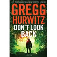 Don't Look Back A Novel 9780312626839