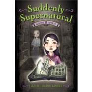 Suddenly Supernatural: School Spirit 9780316066839