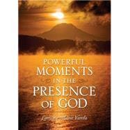 Powerful Moments in the Presence of God 9780800796839