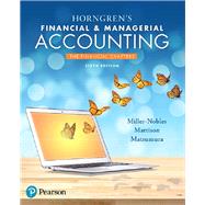 Horngren's Financial & Managerial Accounting, The Financial Chapters 9780134486840