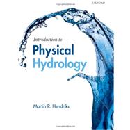 Introduction to Physical Hydrology 9780199296842
