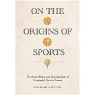 On the Origins of Sports 9781579656843