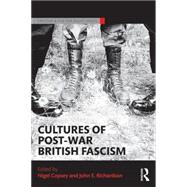 Cultures of Post-War British Fascism 9781138846845