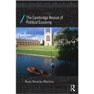 The Cambridge Revival of Political Economy 9780415676847