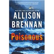 Poisonous A Novel 9781250066848