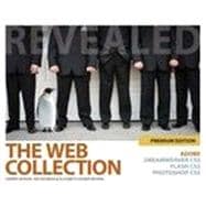 The Web Collection Revealed Premium Edition: Adobe Dreamweaver CS5, Flash CS5 and Photoshop CS5, 1st Edition 9781133476849