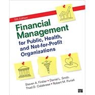 Financial Management for Public, Health, and Not-for-profit Organizations 9781506326849