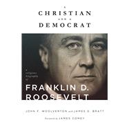 A Christian and a Democrat 9780802876850