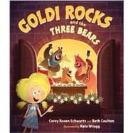 Goldi Rocks and the Three Bears 9780399256851