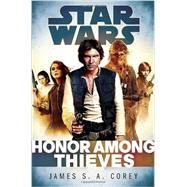 Honor Among Thieves: Star Wars 9780345546852