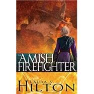 Amish Firefighter 9781629116853