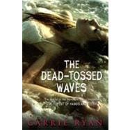 The Dead-Tossed Waves 9780385736855