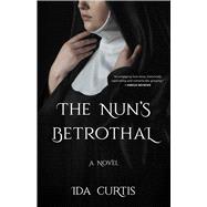 The nun's Betrothal 9781631526855