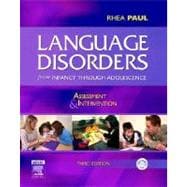Language Disorders from Infancy Through Adolescence : Assessment and Intervention 9780323036856