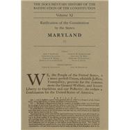 The Documentary History of the Ratification of the Constitution: Ratification of the Constitution by the States, Maryland (1) 9780870206856