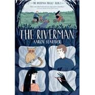 The Riverman 9781250056856