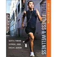 Total Fitness and Wellness, Brief Edition Plus MyFitnessLab with eText -- Access Card Package 9780321886859