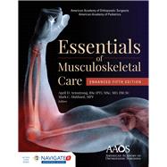 AAOS Essentials of Musculoskeletal Care Enhanced Edition 9781284166859