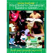 Words Their Way : Words Sorts for Derivational Relations Spellers 9780131146860