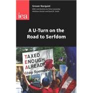 A U-turn on the Road to Serfdom 9780255366861