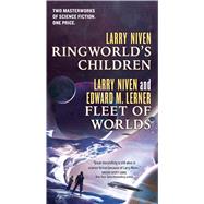 Ringworld's Children and Fleet of Worlds 9780765386861