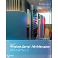Microsoft Windows Server Administration Essentials 9781118016862