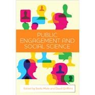 Public Engagement and Social Science 9781447306863