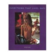 Everything that Lives Eats