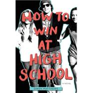 How to Win at High School 9780062336866