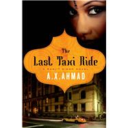 The Last Taxi Ride A Ranjit Singh Novel 9781250016867