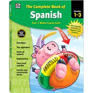 The Complete Book of Spanish, Grades 1 - 3 9781483826868