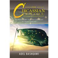 The Circassian Miracle 9781796076868