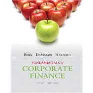 Fundamentals of Corporate Finance Plus NEW MyFinanceLab with Pearson eText -- Access Card Package 9780133576870