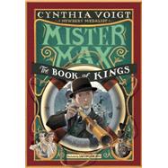 Mister Max: The Book of Kings 9780307976871