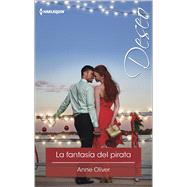La fantasía del pirata (The Pirate's Fantasy) 9780373516872